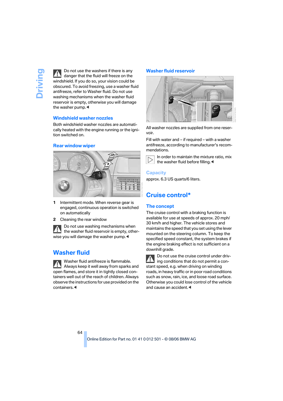 Washer fluid, Cruise control, Driving | BMW X5 3.0si SAV 2007 User Manual | Page 66 / 272