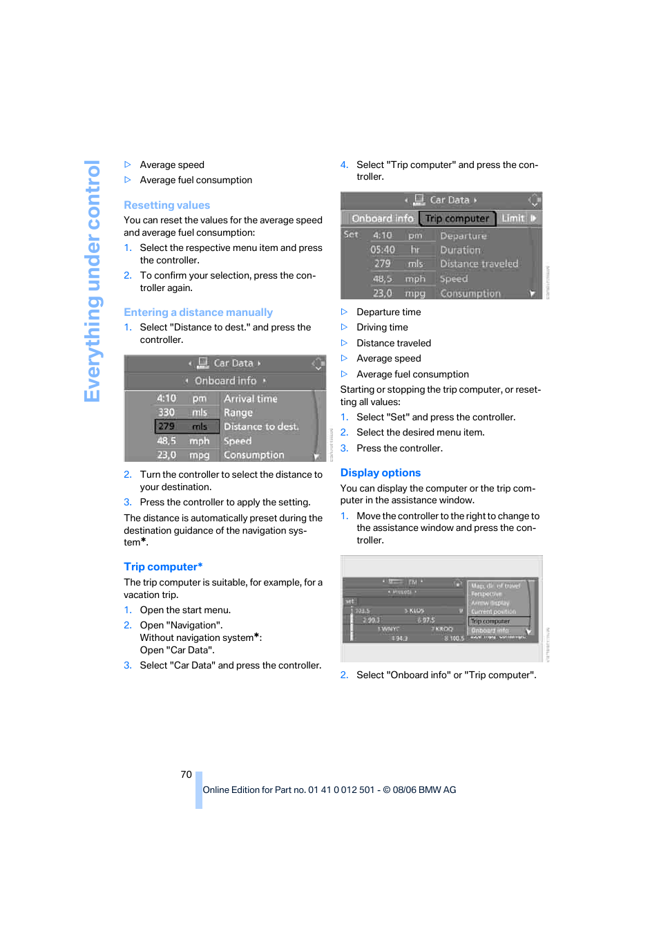 Eve ryth ing un de r co nt rol | BMW X5 3.0si SAV 2007 User Manual | Page 72 / 272