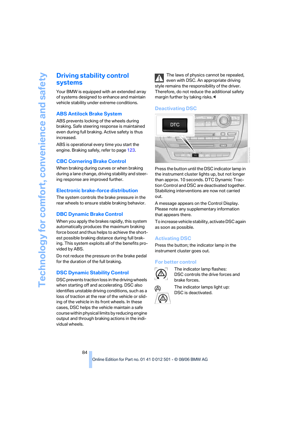 Driving stability control systems | BMW X5 3.0si SAV 2007 User Manual | Page 86 / 272