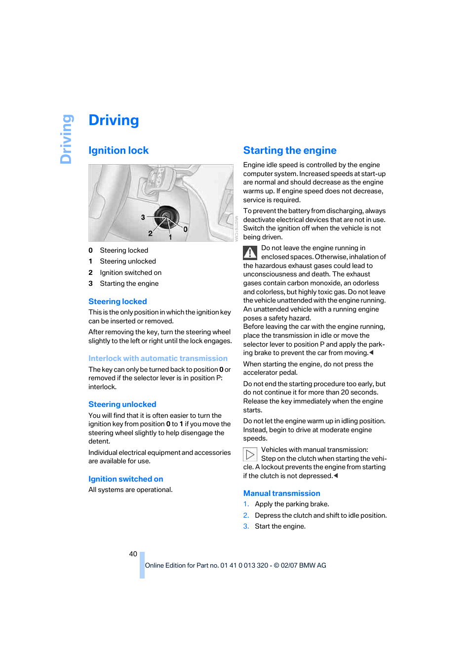 Driving, Ignition lock, Starting the engine | BMW Z4 Roadster 3.0si 2007 User Manual | Page 42 / 132