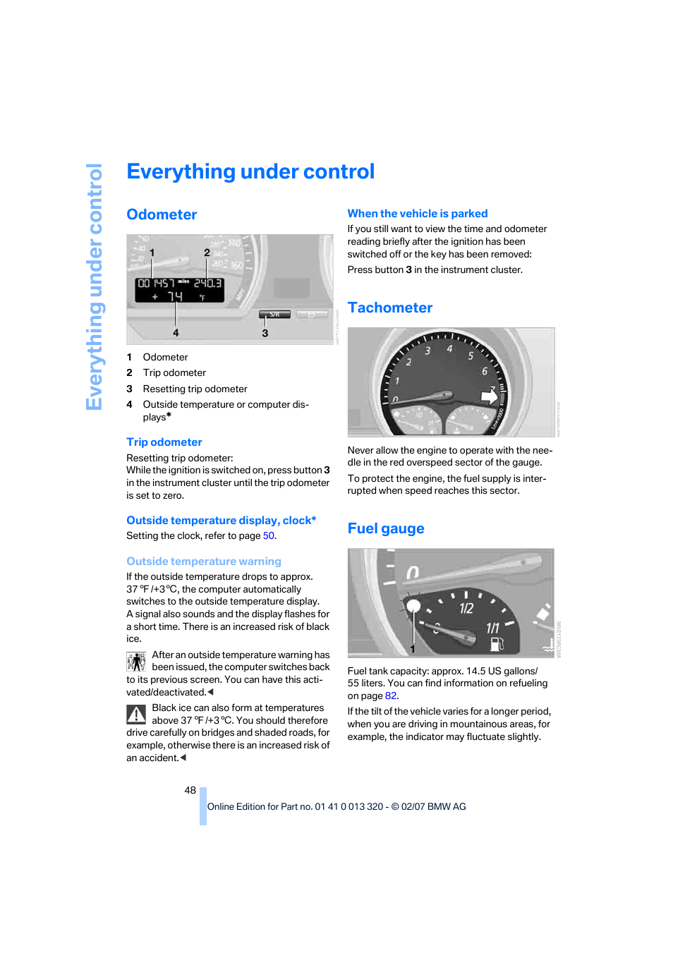 Everything under control, Odometer, Tachometer | Fuel gauge, Gauge, Eve ryth ing un de r co nt rol | BMW Z4 Roadster 3.0si 2007 User Manual | Page 50 / 132