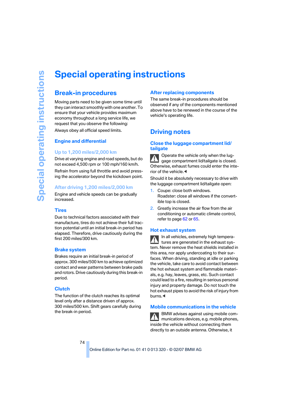 Special operating instructions, Break-in procedures, Driving notes | G tip | BMW Z4 Roadster 3.0si 2007 User Manual | Page 76 / 132