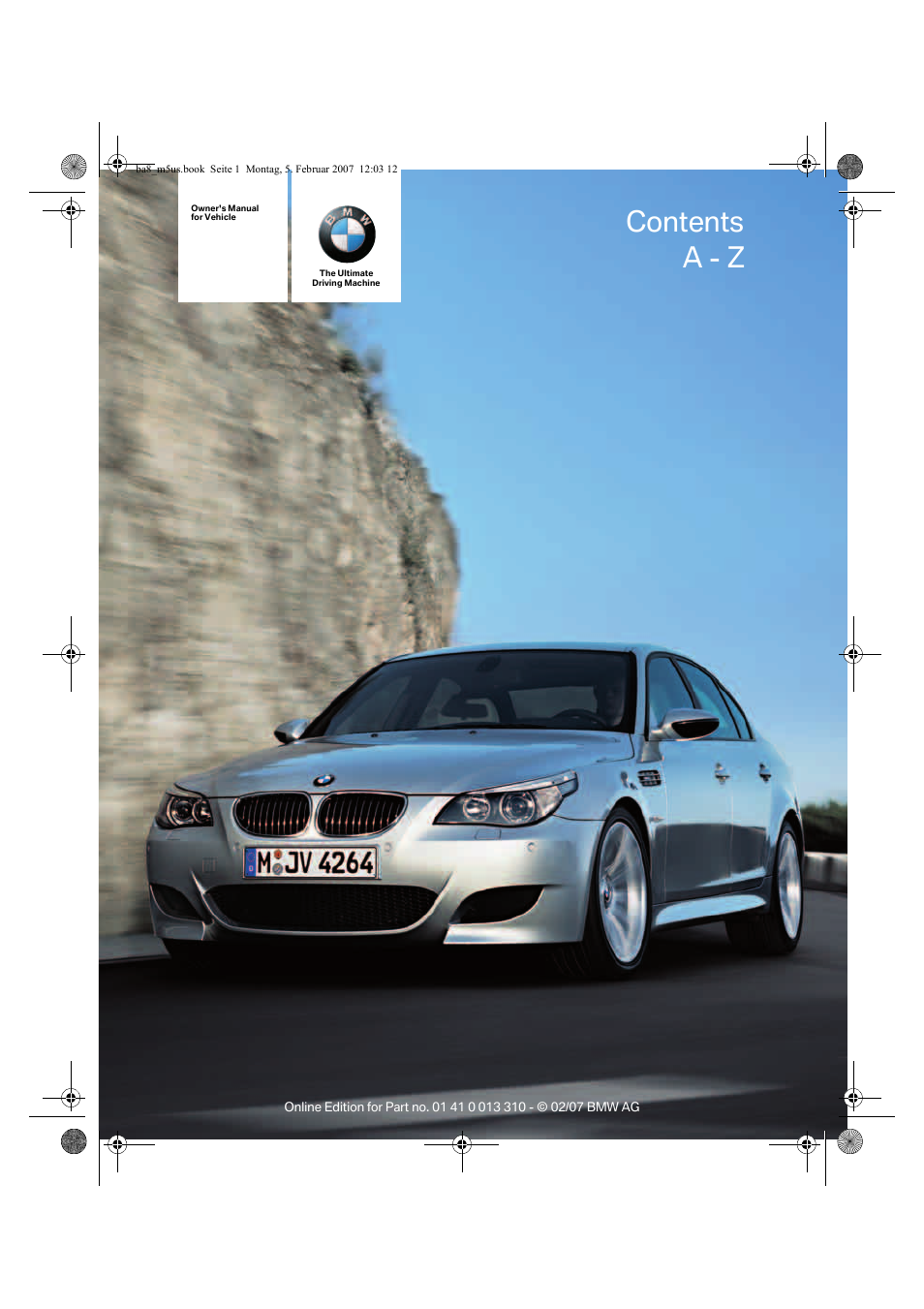 BMW M5 Sedan 2007 User Manual | 256 pages