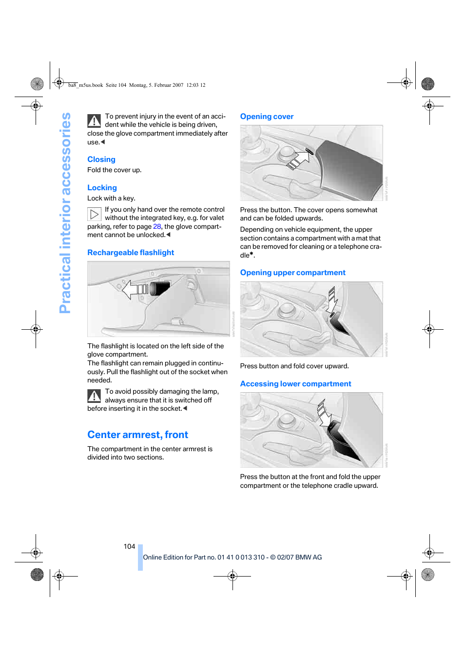 Center armrest, front, Practical interi or acc ess orie s | BMW M5 Sedan 2007 User Manual | Page 106 / 256