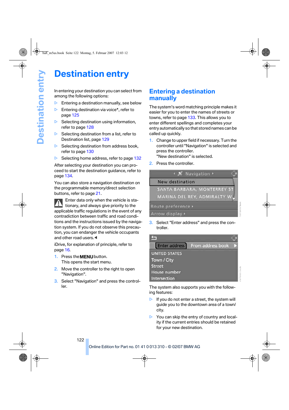 Entering a destination manually, Destination entry | BMW M5 Sedan 2007 User Manual | Page 124 / 256