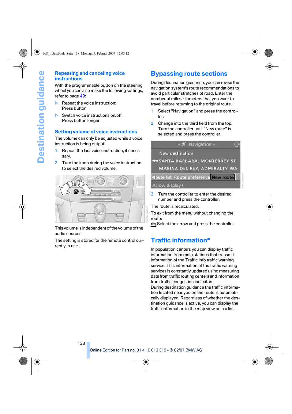 Bypassing route sections, Traffic information, Destination guidance | BMW M5 Sedan 2007 User Manual | Page 140 / 256