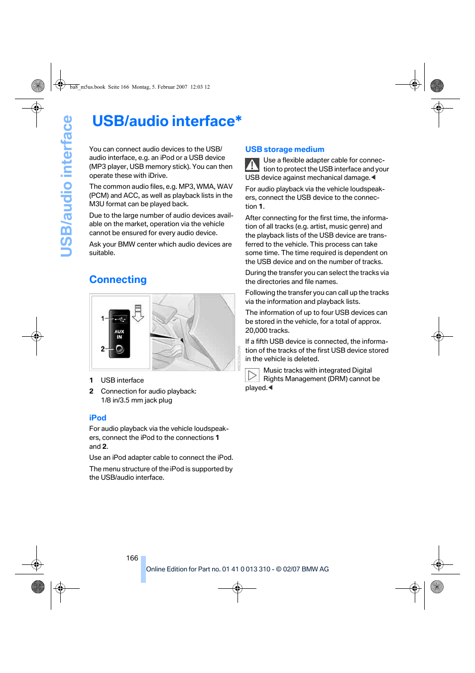 Connecting, Us b/audio interf ace, Usb/audio interface | BMW M5 Sedan 2007 User Manual | Page 168 / 256