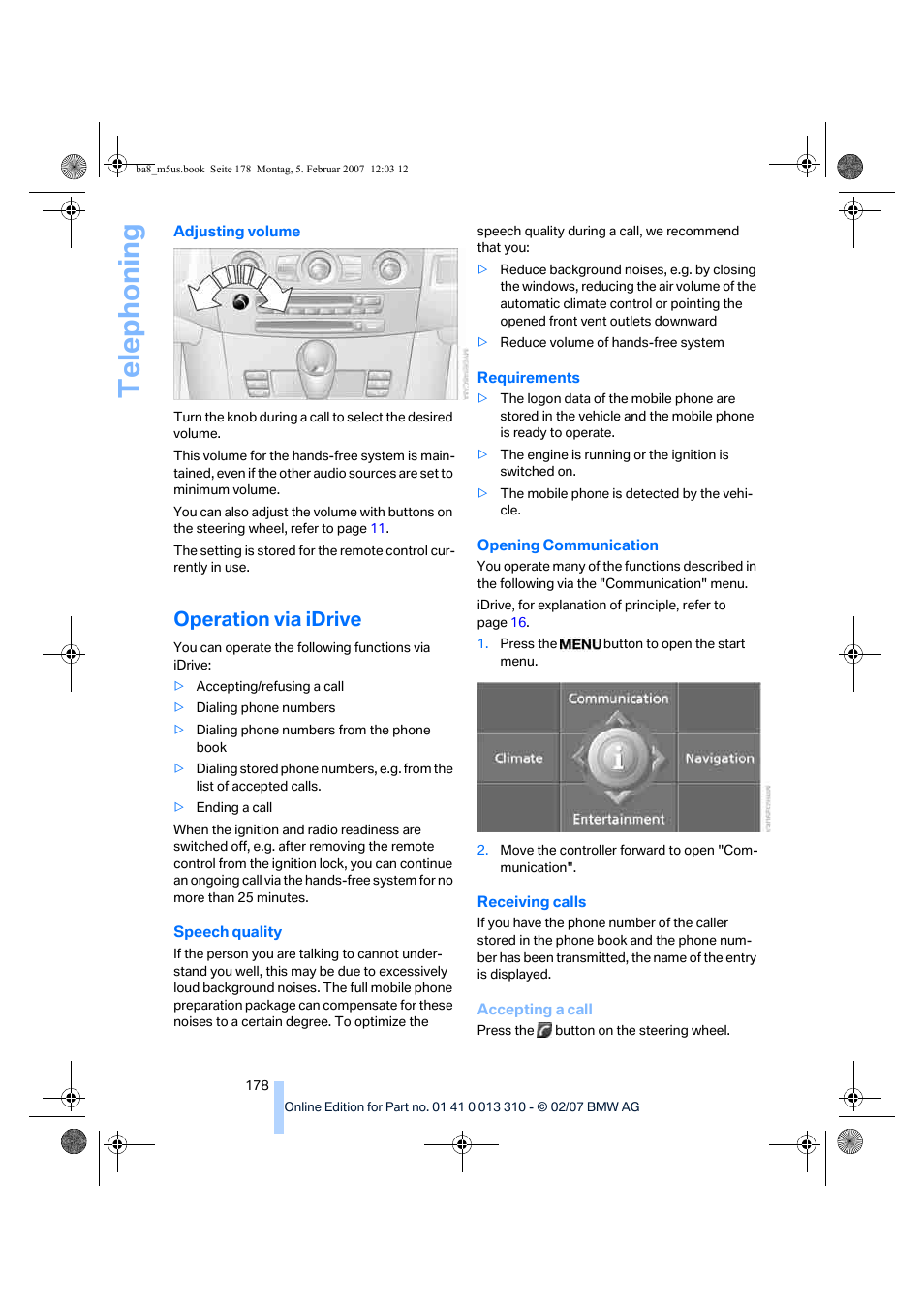 Operation via idrive, Telep h oning | BMW M5 Sedan 2007 User Manual | Page 180 / 256