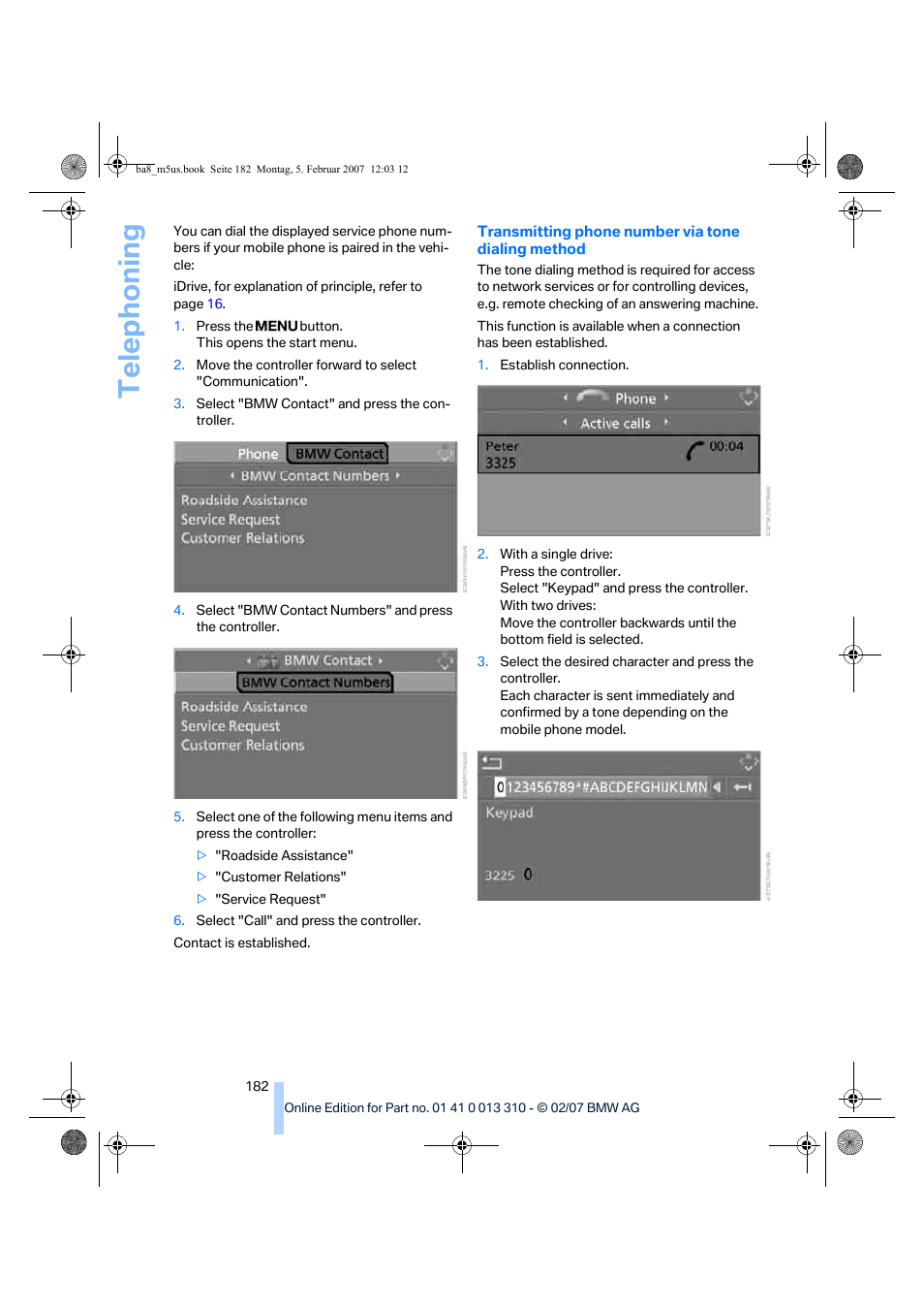 Telep h oning | BMW M5 Sedan 2007 User Manual | Page 184 / 256