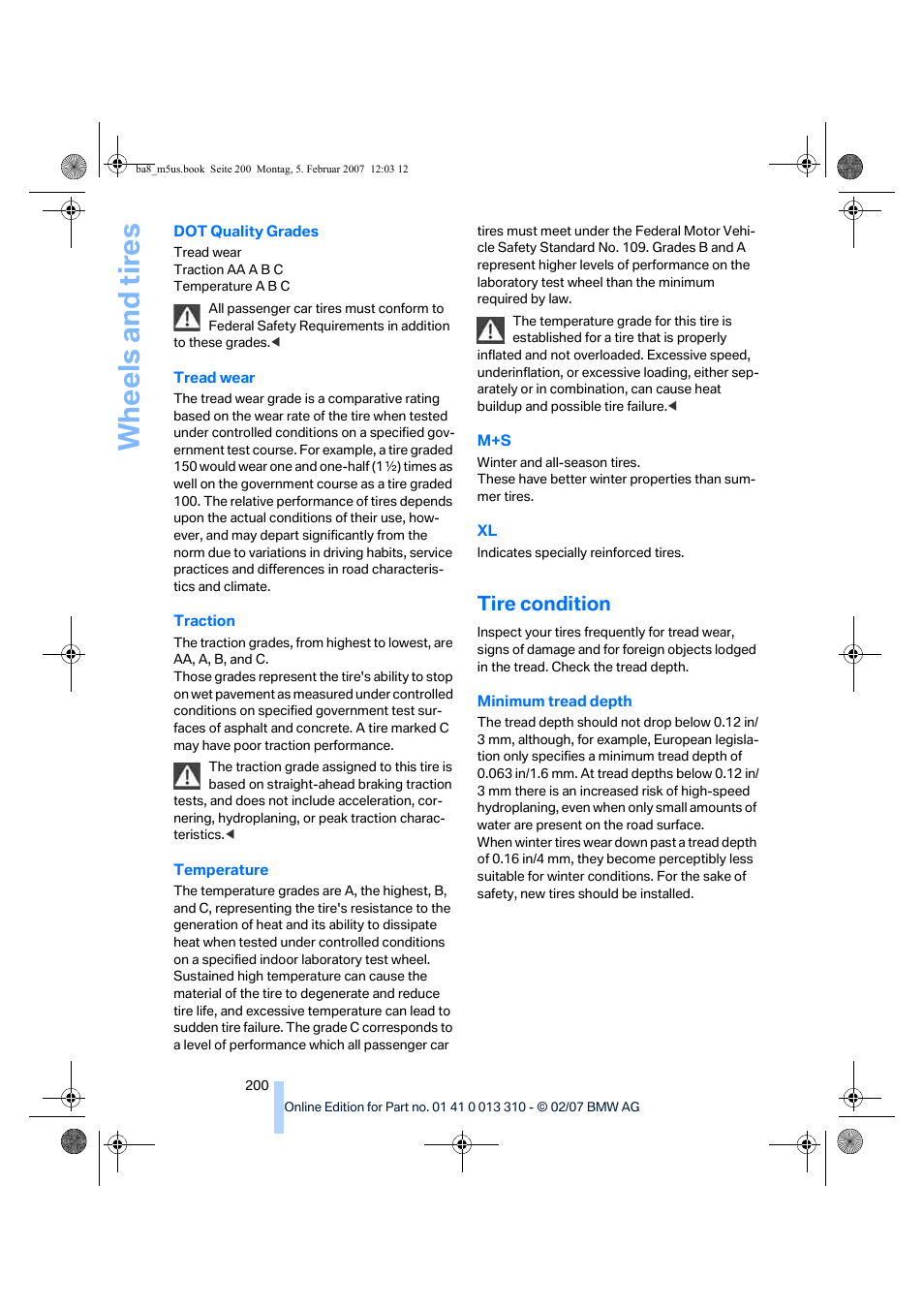Tire condition, Wh eels and tire s | BMW M5 Sedan 2007 User Manual | Page 202 / 256
