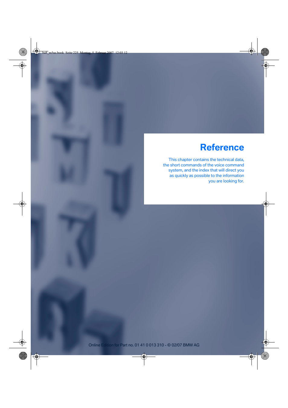 Reference | BMW M5 Sedan 2007 User Manual | Page 227 / 256