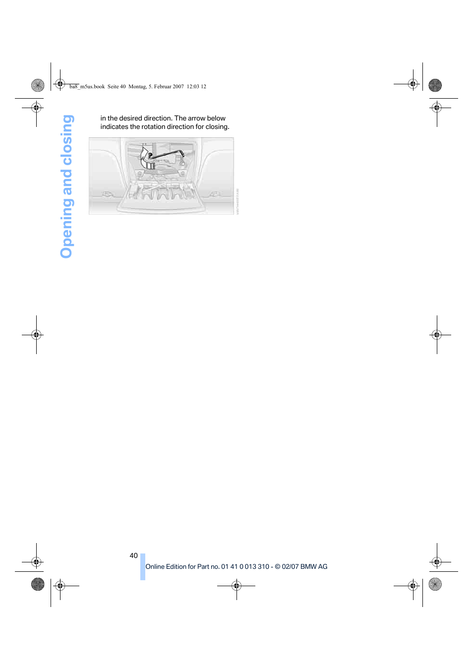 Opening and closing | BMW M5 Sedan 2007 User Manual | Page 42 / 256