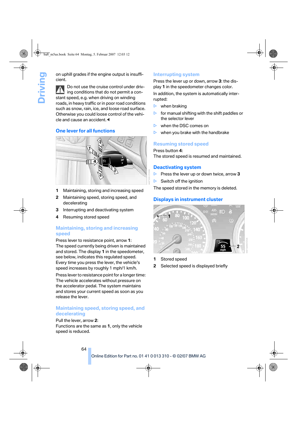 Control, Driving | BMW M5 Sedan 2007 User Manual | Page 66 / 256