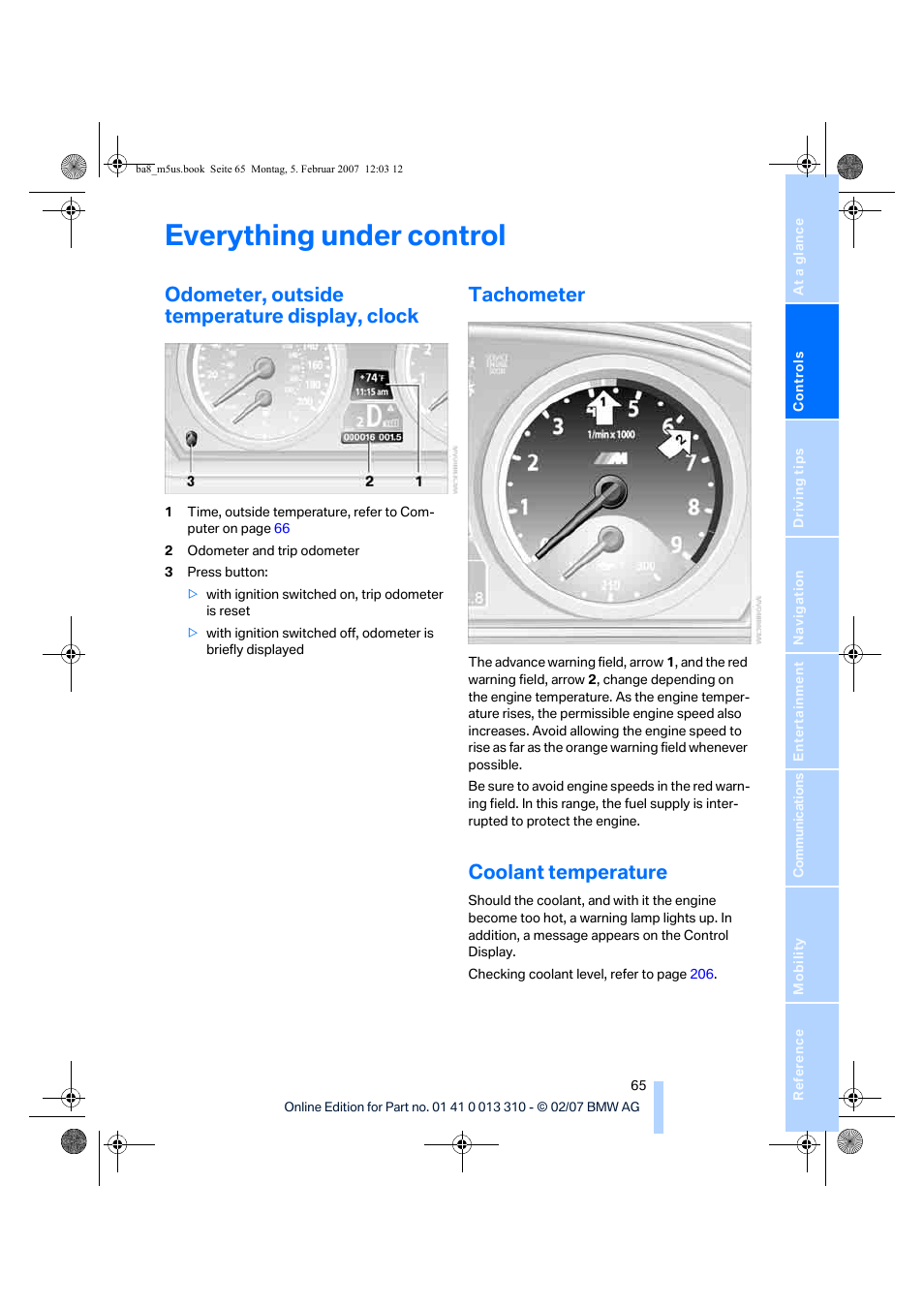 Odometer, outside temperature display, clock, Tachometer, Coolant temperature | Everything under control | BMW M5 Sedan 2007 User Manual | Page 67 / 256