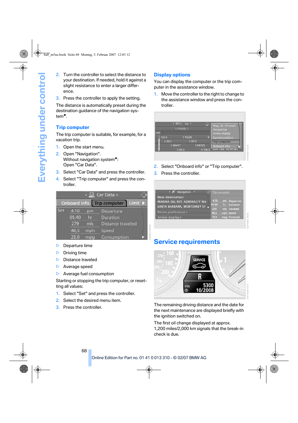 Service requirements, Eve ryth ing un de r co nt rol | BMW M5 Sedan 2007 User Manual | Page 70 / 256