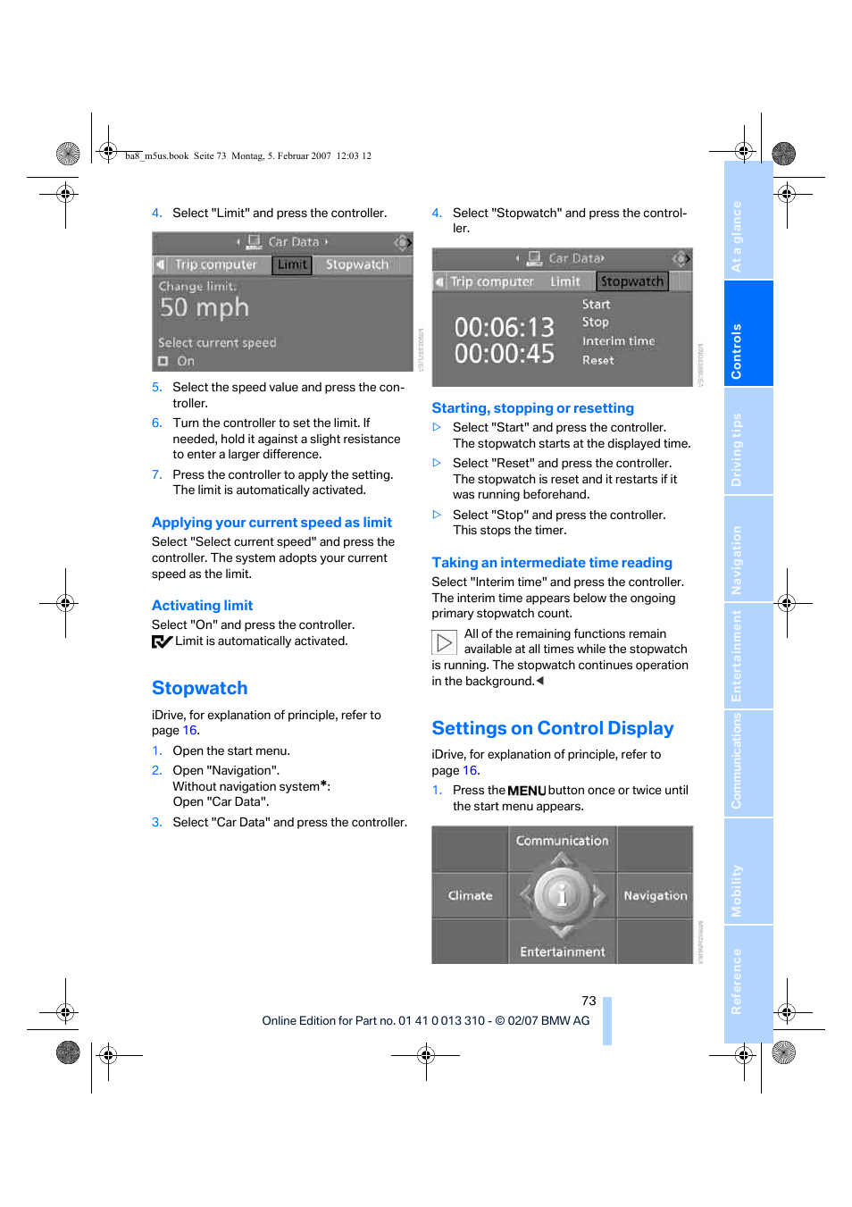 Stopwatch, Settings on control display, Set- tings on control display | BMW M5 Sedan 2007 User Manual | Page 75 / 256