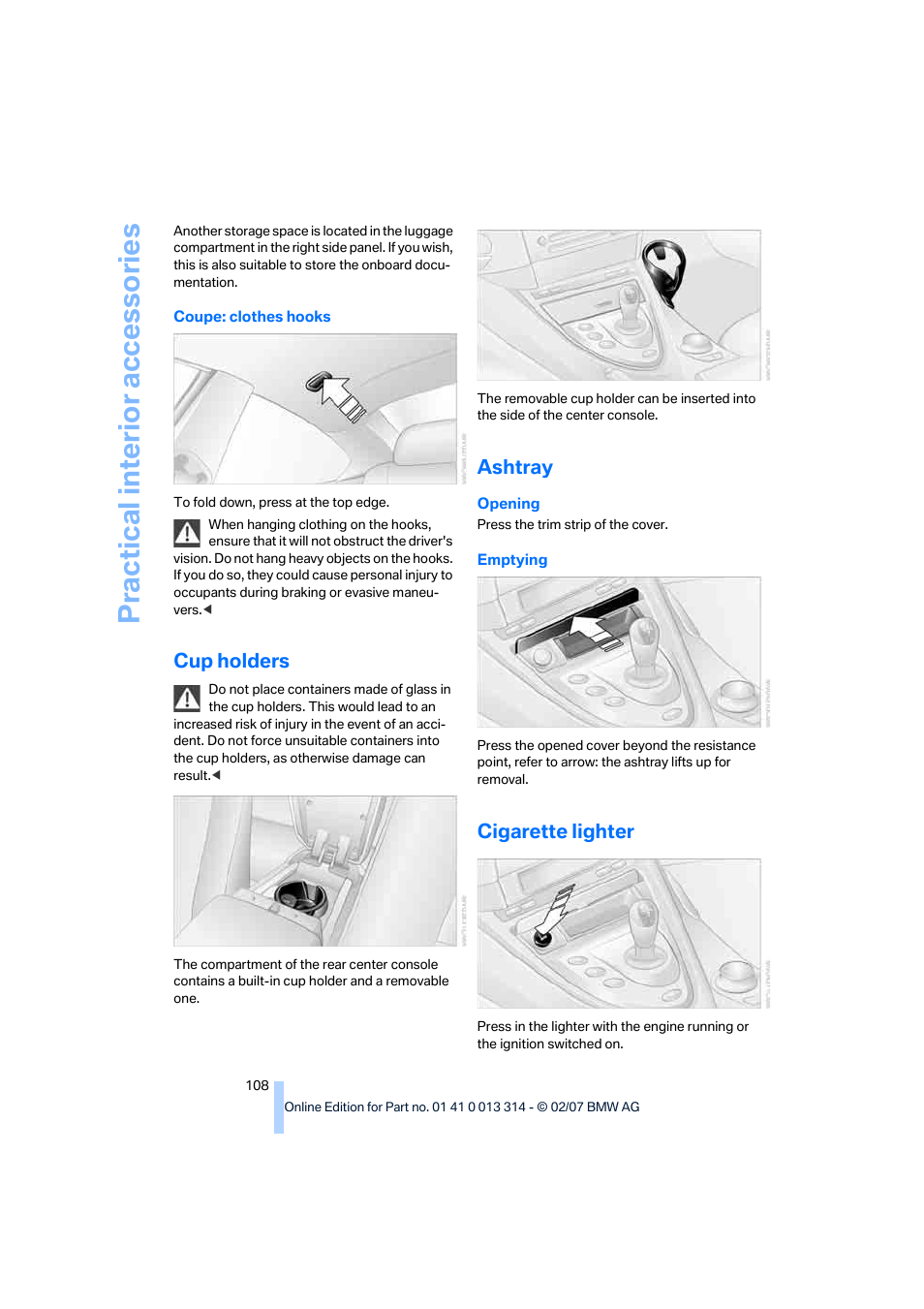 Cup holders, Ashtray, Cigarette lighter | Practical interi or acc ess orie s | BMW M6 Convertible 2007 User Manual | Page 110 / 256