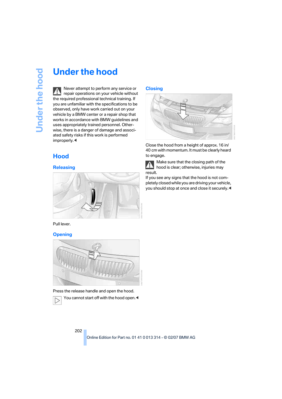 Under the hood, Hood | BMW M6 Convertible 2007 User Manual | Page 204 / 256