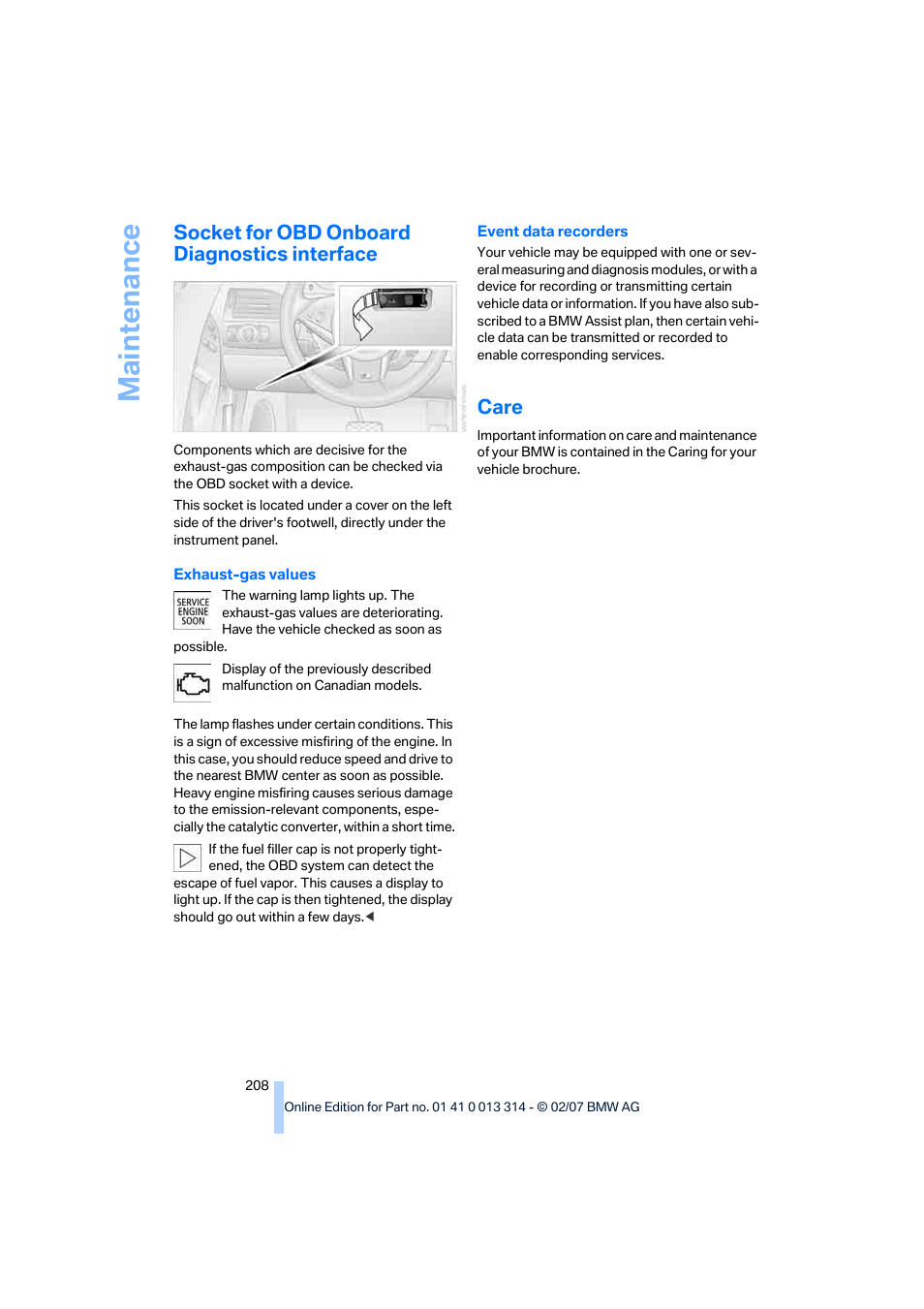 Socket for obd onboard diagnostics interface, Care, Maintenance | BMW M6 Convertible 2007 User Manual | Page 210 / 256