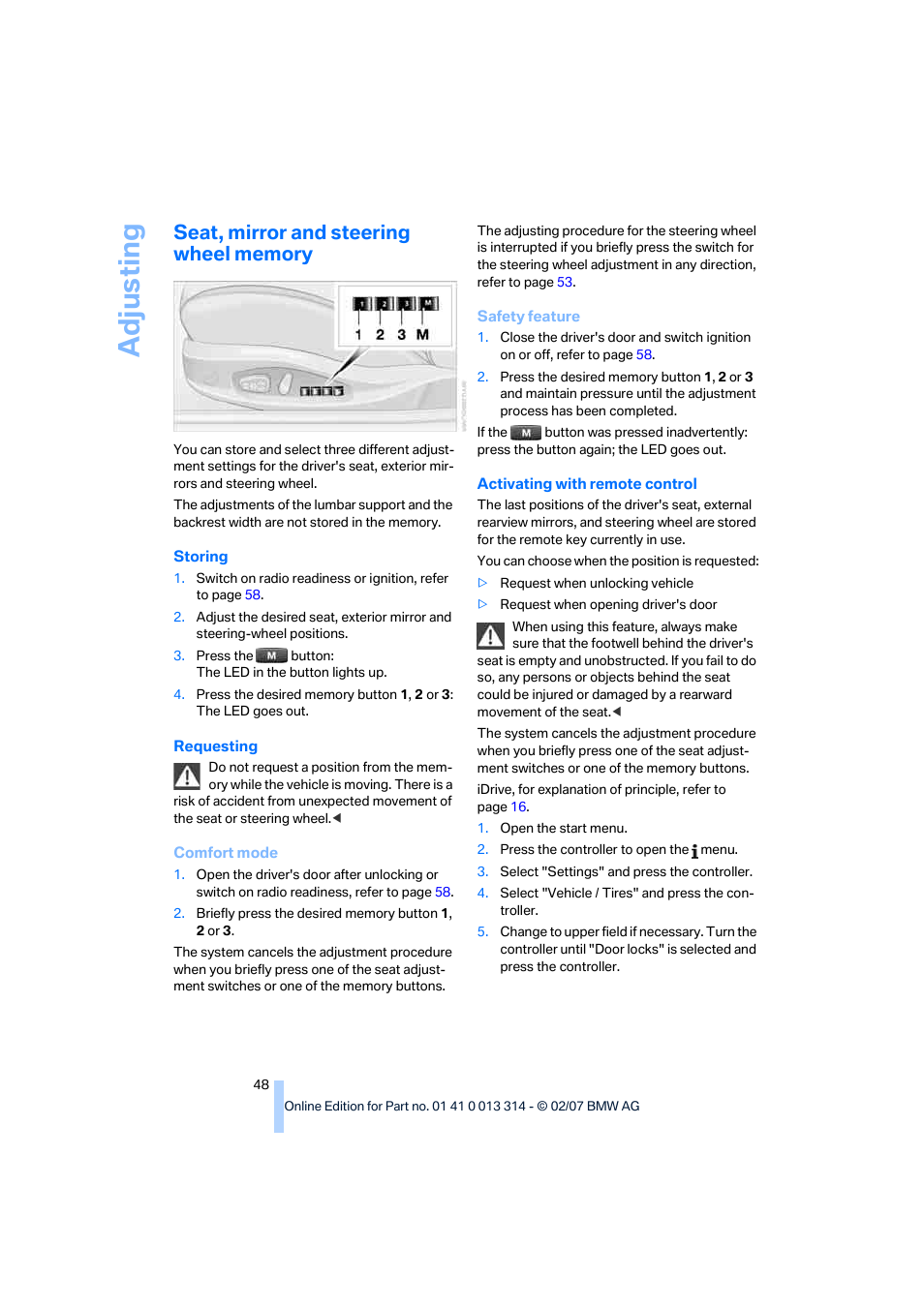 Seat, mirror and steering wheel memory, Adju sting | BMW M6 Convertible 2007 User Manual | Page 50 / 256