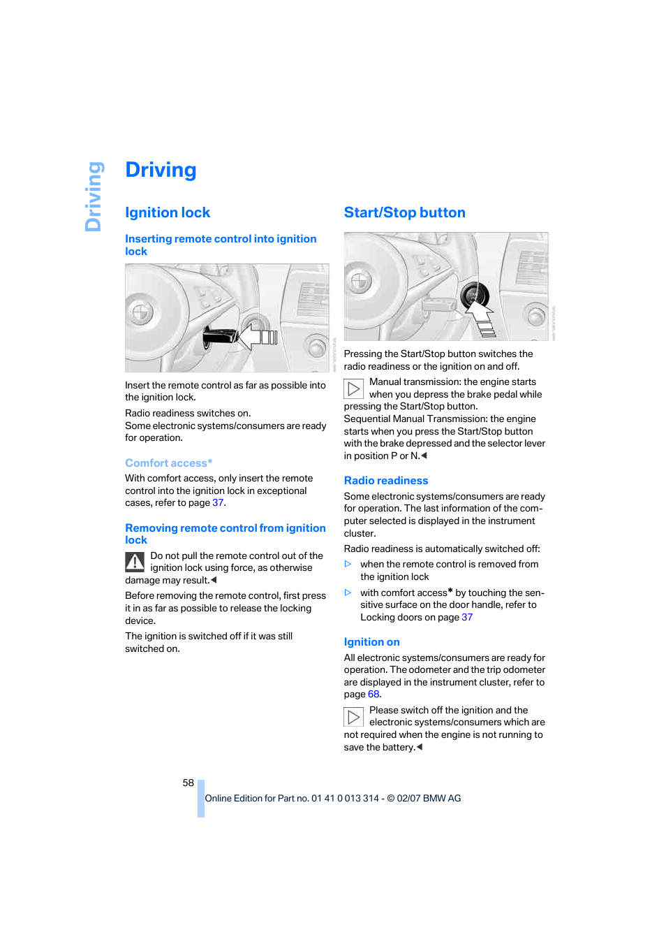 Driving, Ignition lock, Start/stop button | BMW M6 Convertible 2007 User Manual | Page 60 / 256