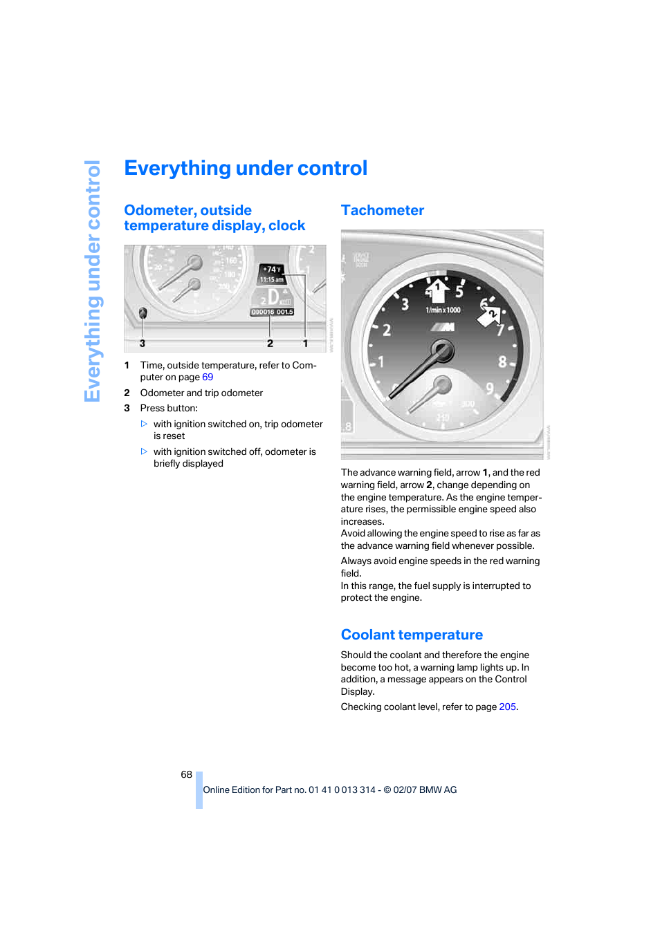 Everything under control, Odometer, outside temperature display, clock, Tachometer | Coolant temperature, Eve ryth ing un de r co nt rol | BMW M6 Convertible 2007 User Manual | Page 70 / 256