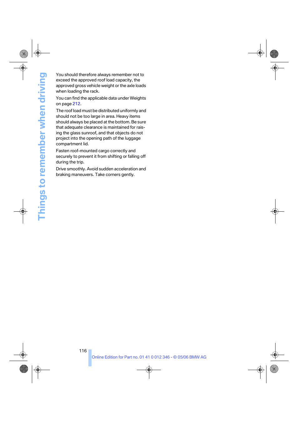 Things to re memb er wh en drivin g | BMW 330Ci Coupe 2006 User Manual | Page 118 / 239