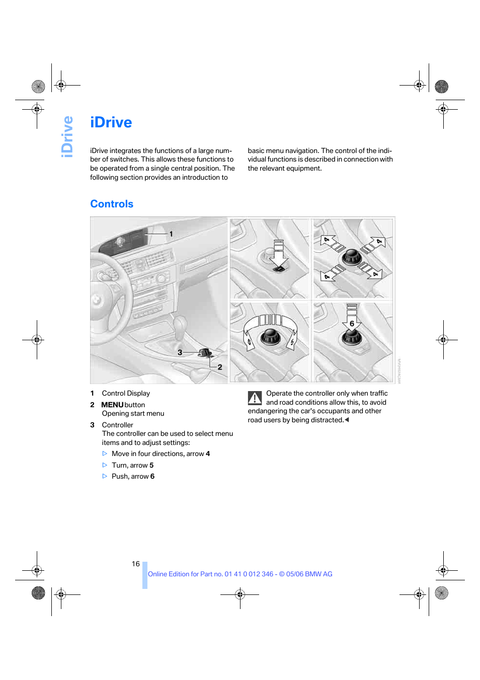 Idrive, Controls | BMW 330Ci Coupe 2006 User Manual | Page 18 / 239