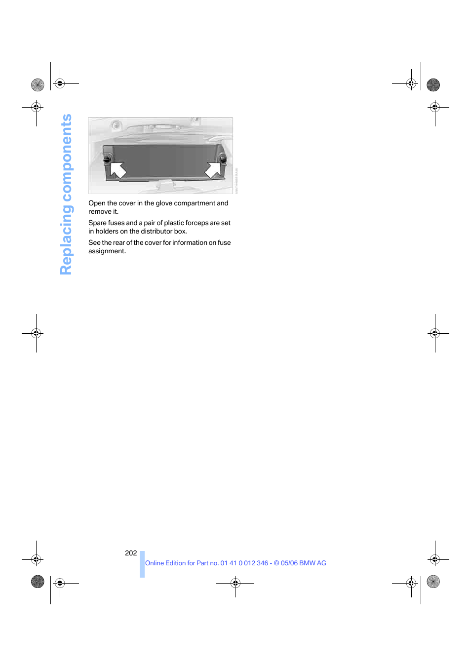 Replacing components | BMW 330Ci Coupe 2006 User Manual | Page 204 / 239