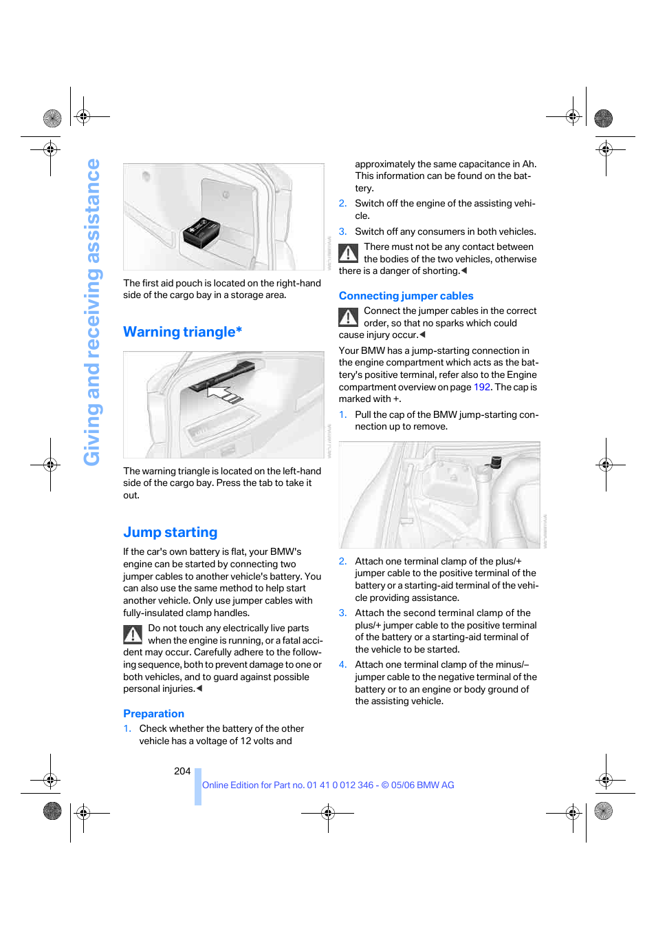 Warning triangle, Jump starting, Fer to jump starting | Giving and receiving as sistance | BMW 330Ci Coupe 2006 User Manual | Page 206 / 239