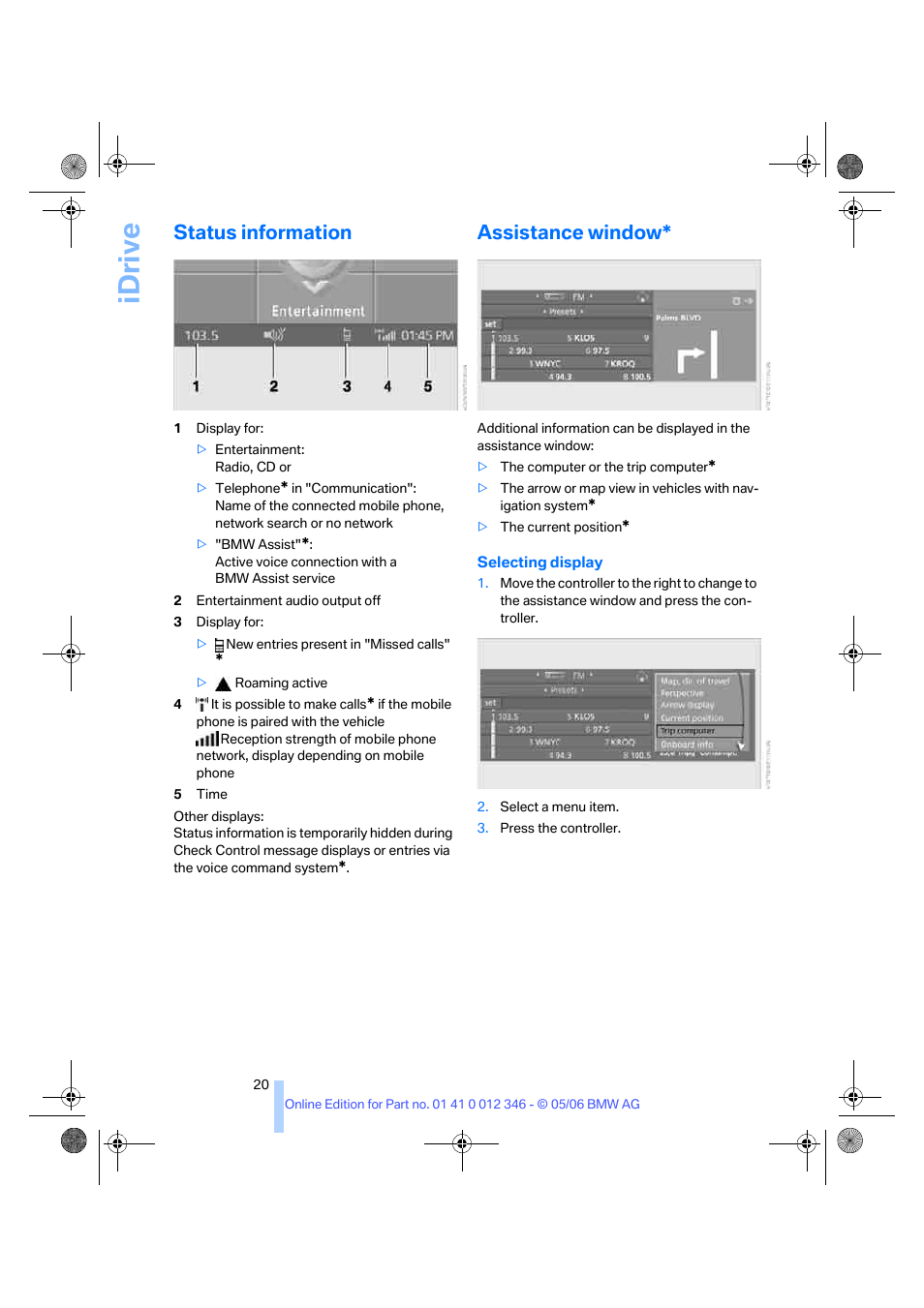 Status information, Assistance window, Idrive | BMW 330Ci Coupe 2006 User Manual | Page 22 / 239