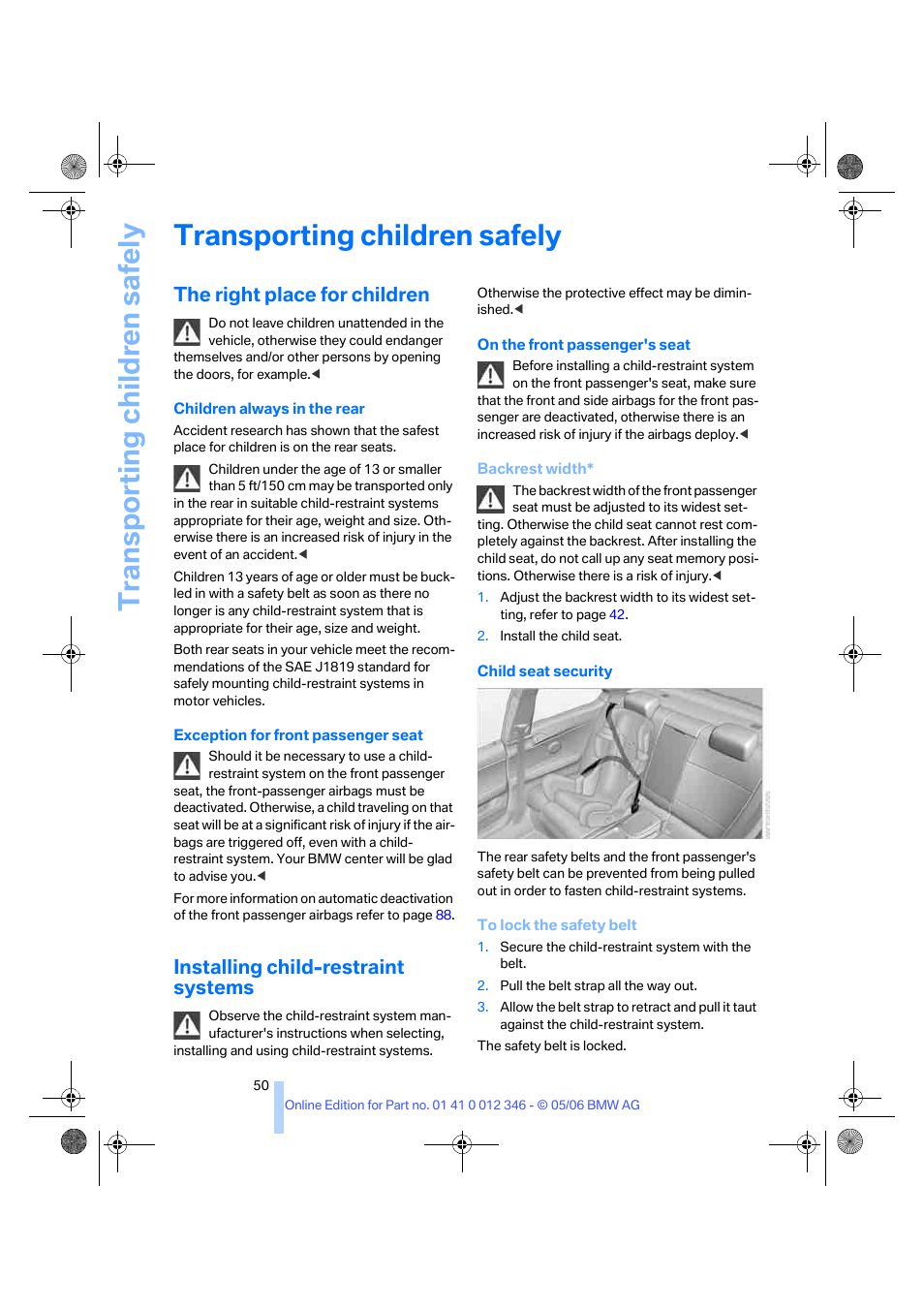 Transporting children safely, The right place for children, Installing child-restraint systems | BMW 330Ci Coupe 2006 User Manual | Page 52 / 239