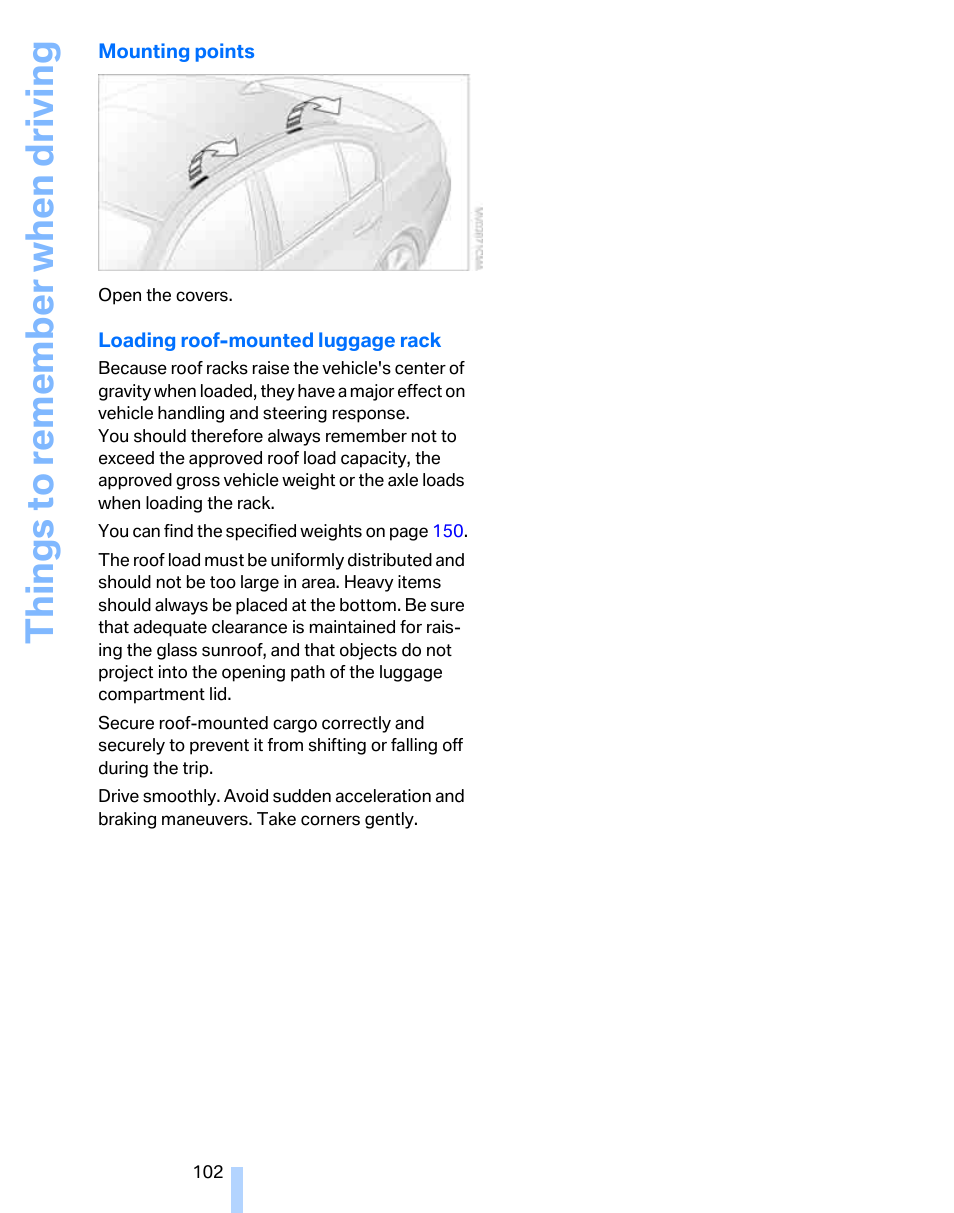 Things to re memb er wh en drivin g | BMW 325i Sedan 2006 User Manual | Page 104 / 166