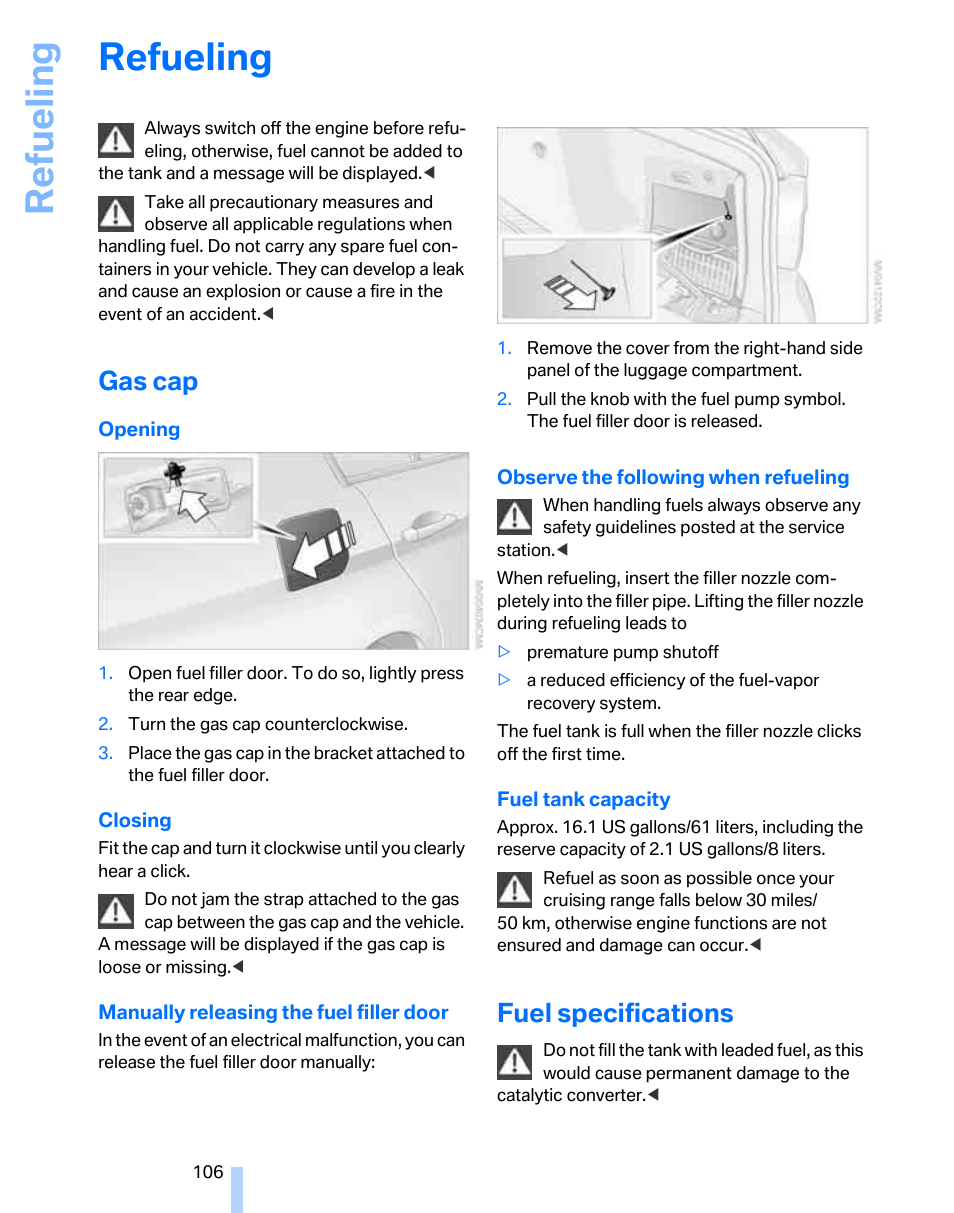 Refueling, Gas cap, Fuel specifications | Ilit, Re fueling | BMW 325i Sedan 2006 User Manual | Page 108 / 166