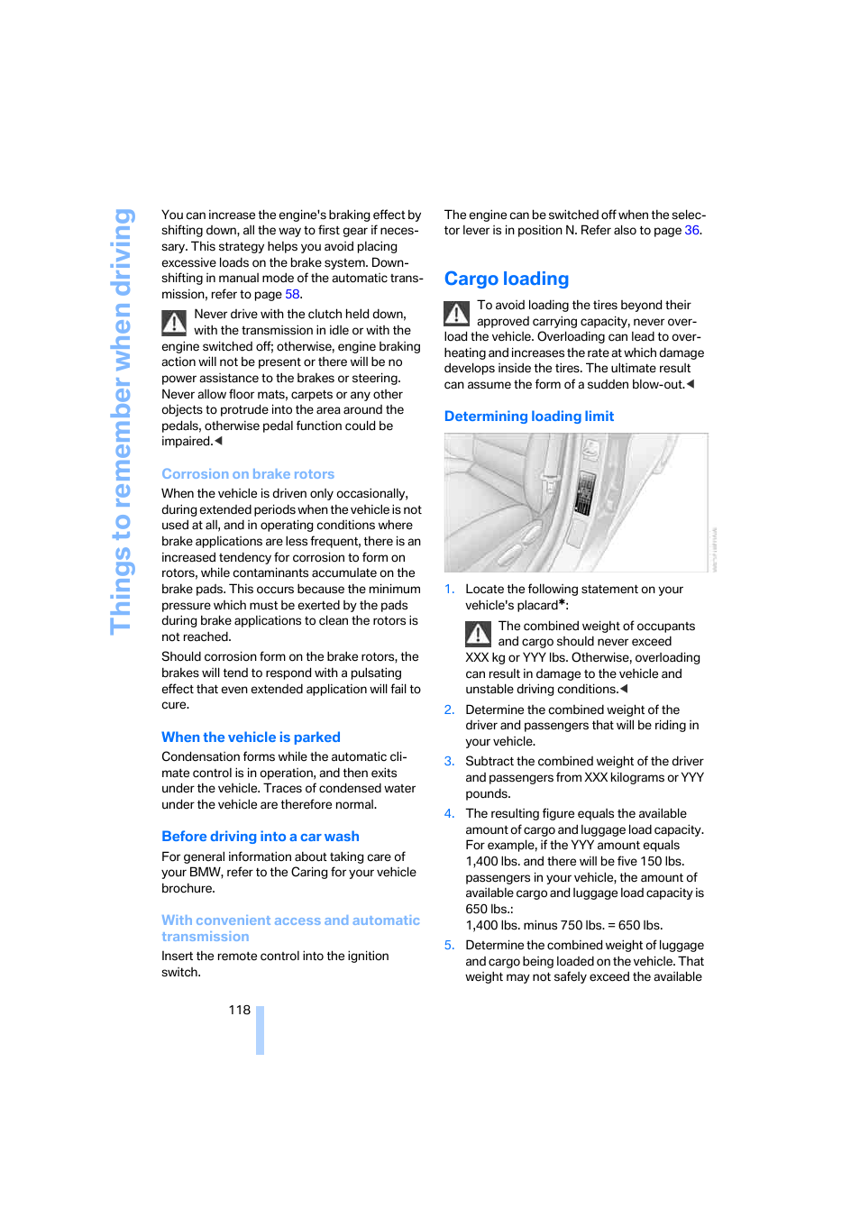 Cargo loading, Things to remember when driving | BMW 325xi Sedan 2006 User Manual | Page 120 / 245