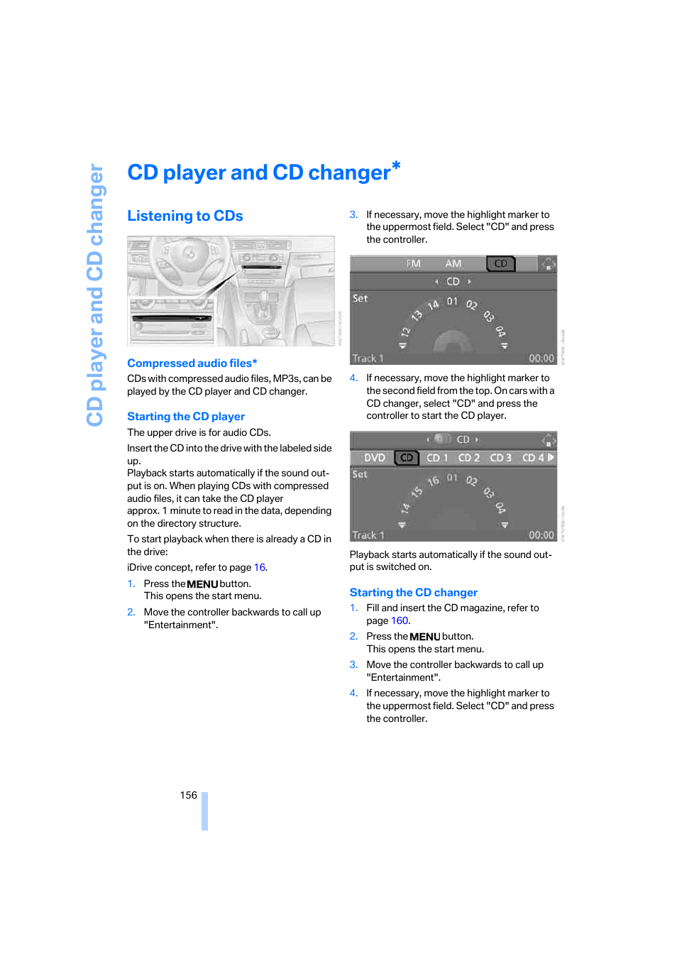 Cd player and cd changer, Listening to cds | BMW 325xi Sedan 2006 User Manual | Page 158 / 245