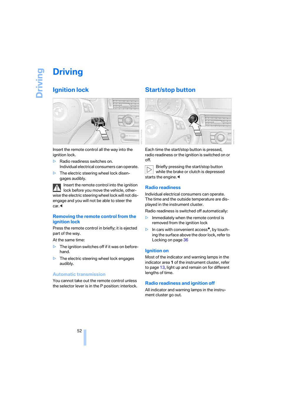 Driving, Ignition lock, Start/stop button | Arting/stopping the engine | BMW 325xi Sedan 2006 User Manual | Page 54 / 245