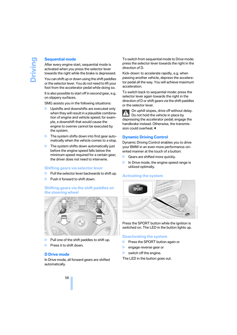 Driving | BMW 325xi Sedan 2006 User Manual | Page 58 / 245