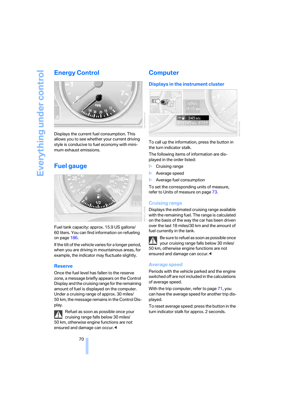 Energy control, Fuel gauge, Computer | Everything under control | BMW 325xi Sedan 2006 User Manual | Page 72 / 245