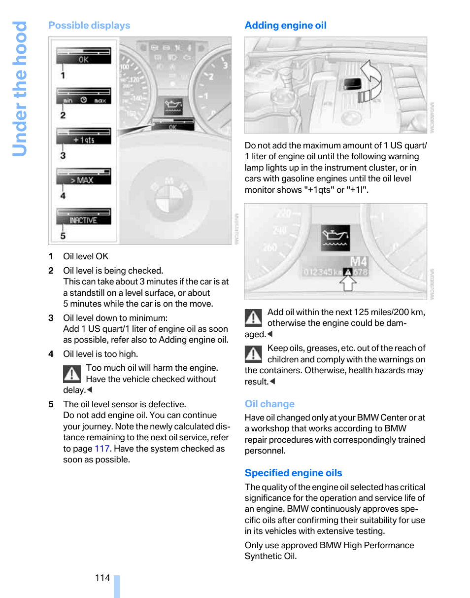 Adding, Engine oil, Under the hood | BMW 325xi Sports Wagon 2006 User Manual | Page 116 / 160