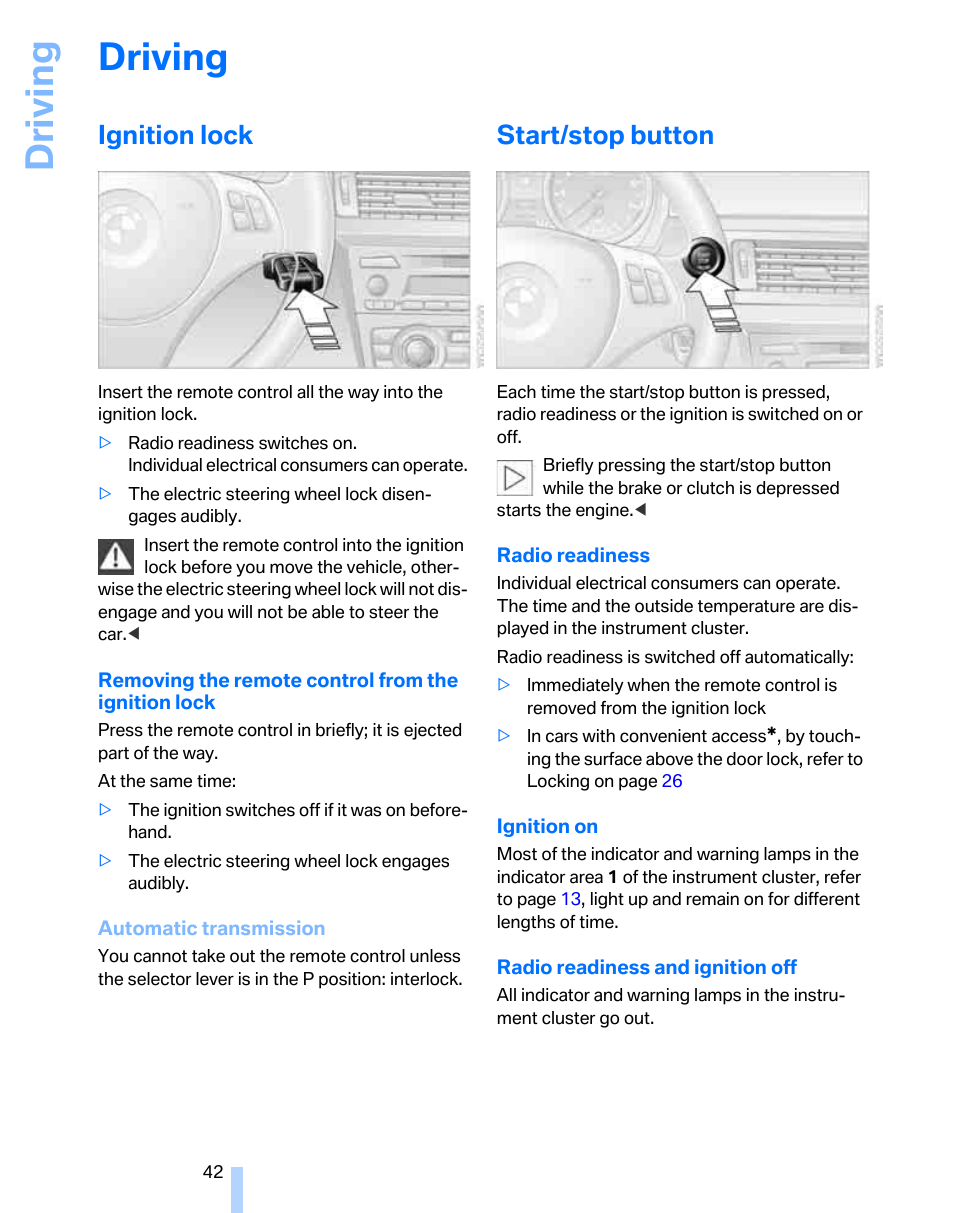 Driving, Ignition lock, Start/stop button | BMW 325xi Sports Wagon 2006 User Manual | Page 44 / 160