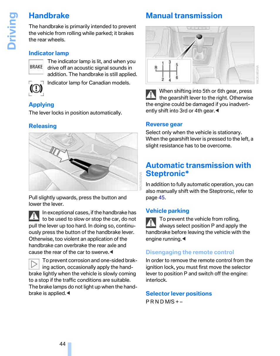 Handbrake, Manual transmission, Automatic transmission with steptronic | Driving | BMW 325xi Sports Wagon 2006 User Manual | Page 46 / 160