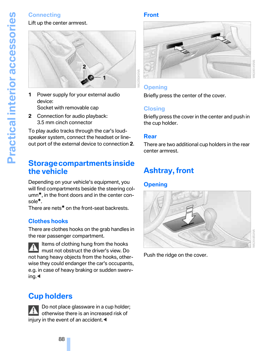 Storage compartments inside the vehicle, Cup holders, Ashtray, front | Practical interior accessories | BMW 325xi Sports Wagon 2006 User Manual | Page 90 / 160