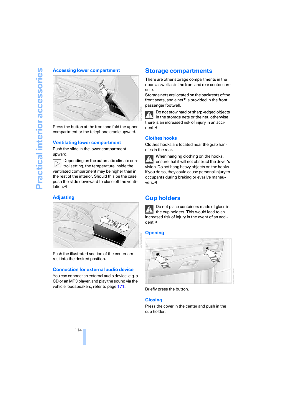 Storage compartments, Cup holders, Practical interi or acc ess orie s | BMW 525xi Sedan 2006 User Manual | Page 116 / 259