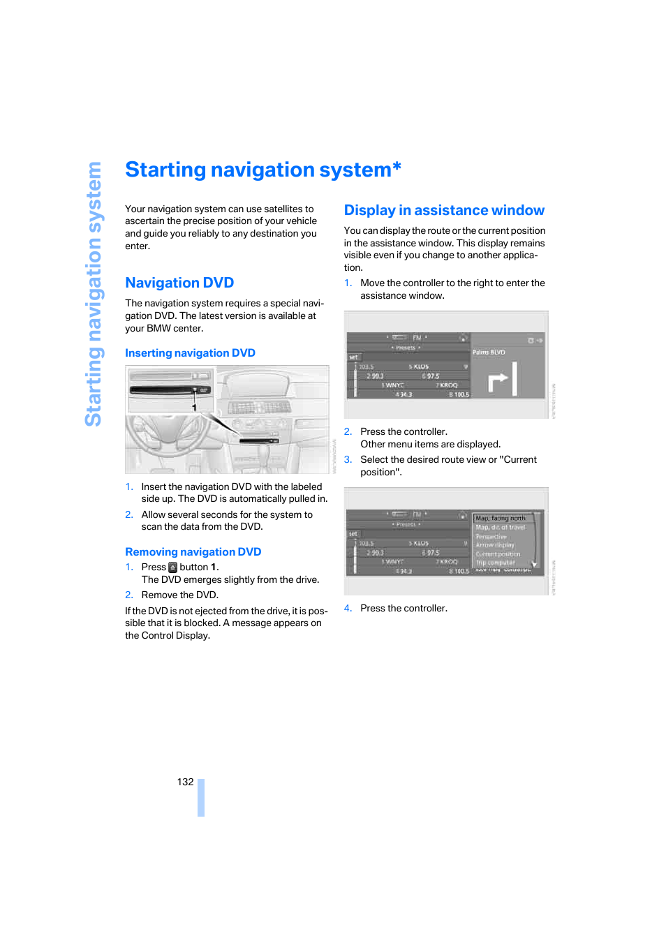 Starting navigation system, Navigation dvd, Display in assistance window | BMW 525xi Sedan 2006 User Manual | Page 134 / 259