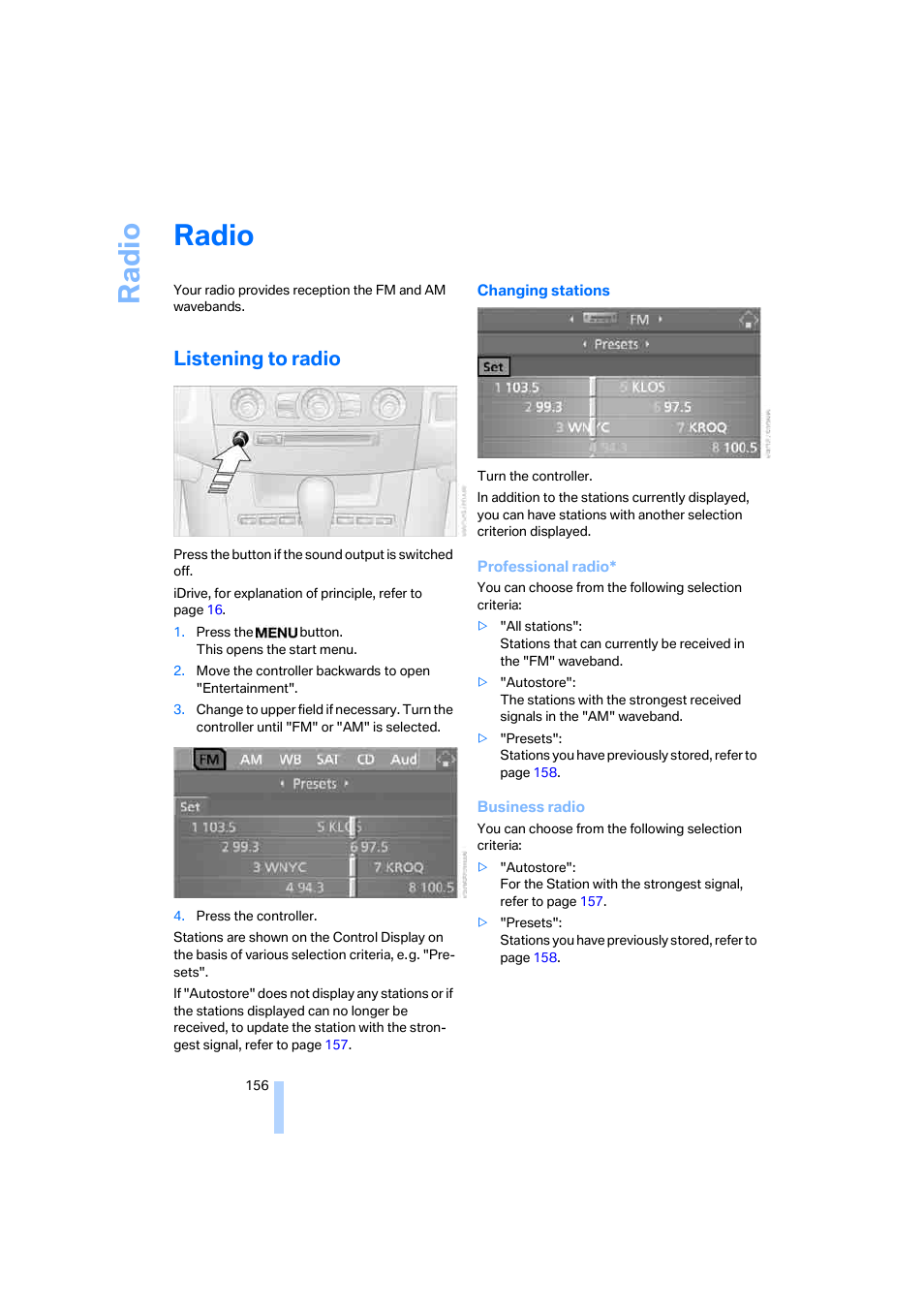 Radio, Listening to radio, Ra di o | BMW 525xi Sedan 2006 User Manual | Page 158 / 259