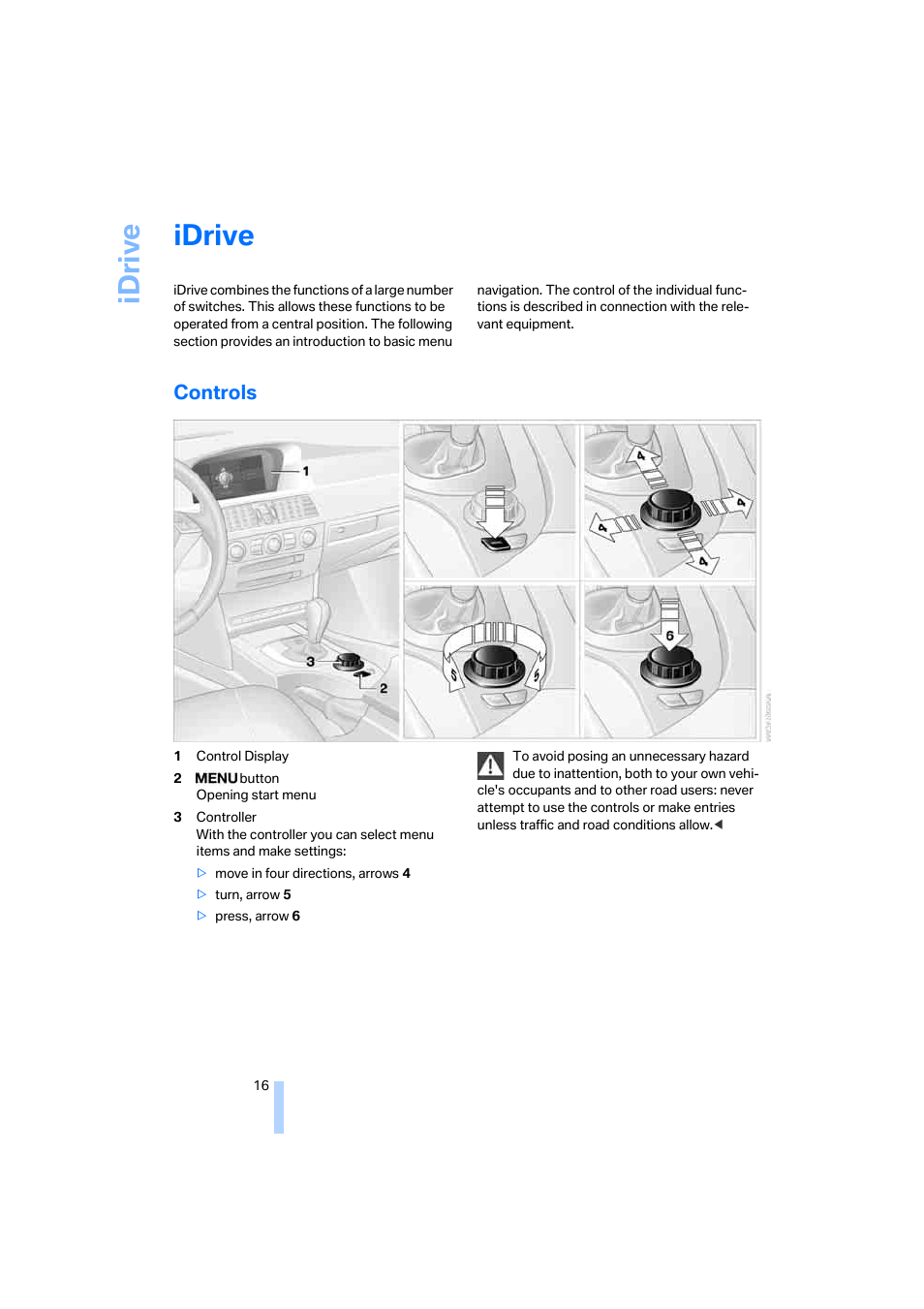 Idrive, Controls, Idriv e | BMW 525xi Sedan 2006 User Manual | Page 18 / 259