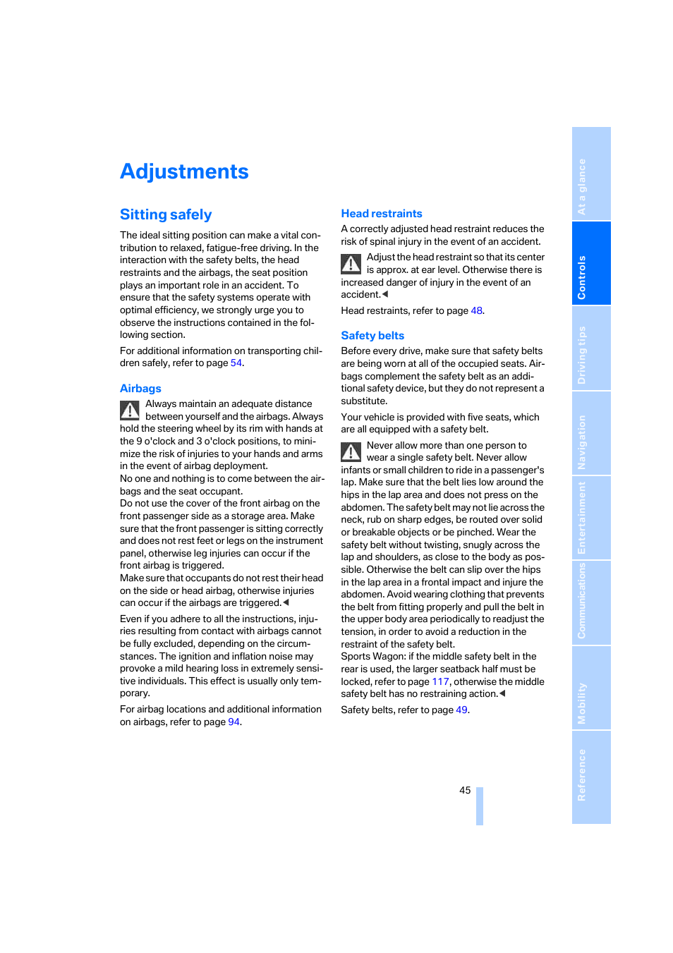 Adjustments, Sitting safely | BMW 525xi Sedan 2006 User Manual | Page 47 / 259