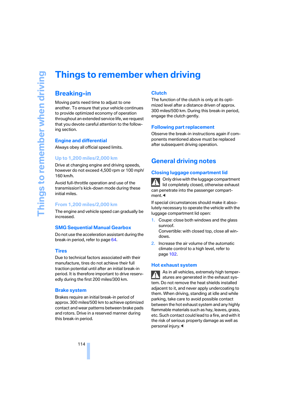 Things to remember when driving, Breaking-in, General driving notes | G ti, Things to re memb er when driving | BMW 650i Coupe 2006 User Manual | Page 115 / 236