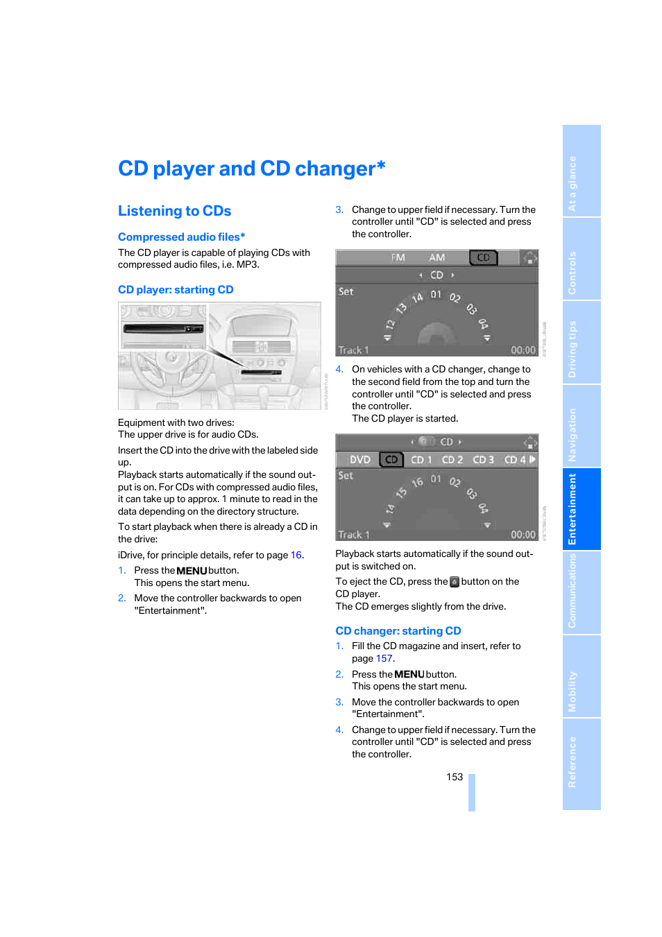 Cd player and cd changer, Listening to cds | BMW 650i Coupe 2006 User Manual | Page 154 / 236